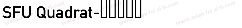 SFU Quadrat字体转换